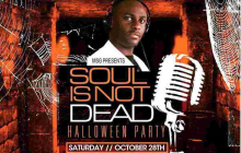 'Soul is Not Dead' Halloween Party: Sat, October 28th in Baltimore, Maryland