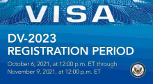 Registration for DV-2023 (Green Card Lottery) Ends Next Week - Tuesday, November 9th