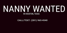 Live-in Nanny Wanted in Houston, Texas